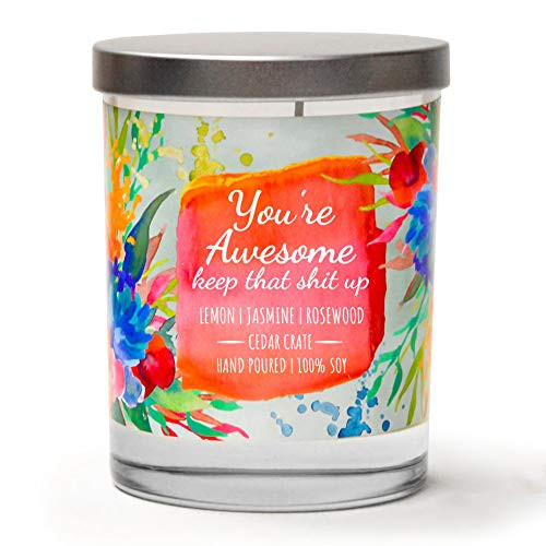 You're Awesome, Keep That Up | Lemon, Jasmine, Rosewood | Luxury Scented Soy Candles |10 Oz. Jar Candle | Decorative Aromatherapy | Best Friends | for Women | Friendship Gifts for Women