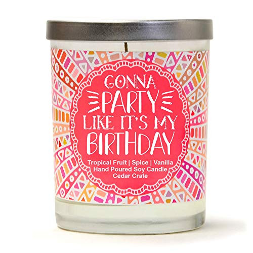 Gonna Party Like It's My Birthday | Tropical Fruit, Spice, Vanilla | Luxury Scented Soy Candles | 10 Oz. Jar Candle | Made in The USA | Decorative Aromatherapy | 21st Birthday Gifts for Her