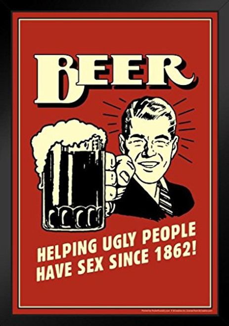 Beer Helping Ugly People Have Sex Since 1862 Retro Humor Funny Black Wood Framed Poster 14x20