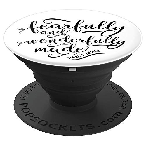 Fearfully and wonderfully made Psalm 139:14 Christianinty PopSockets Grip and Stand for Phones and Tablets