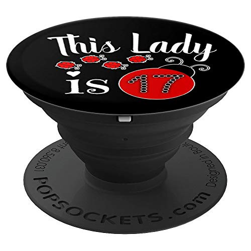 this lady is 17 funny 17th Birthday girl ladybug lovers gift PopSockets Grip and Stand for Phones and Tablets