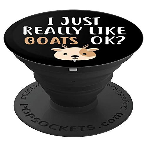 I Just Really Like Goats Ok Goat Head Gift PopSockets Grip and Stand for Phones and Tablets