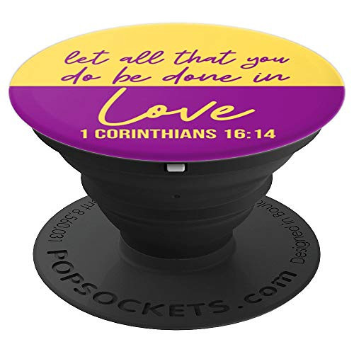 Purple Yellow Christian Bible Verse Love 1 Corinthians 16:14 PopSockets Grip and Stand for Phones and Tablets