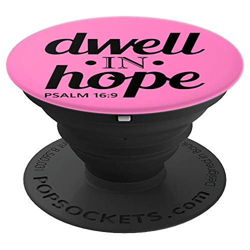 Dwell In Hope Psalm 16:9 PopSockets Grip and Stand for Phones and Tablets