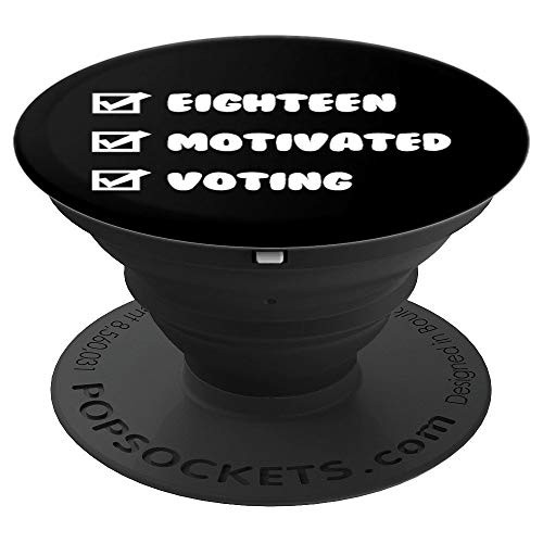 I Vote Elections Eighteen Motivated and Voting PopSockets Grip and Stand for Phones and Tablets
