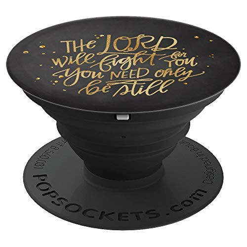 Exodus 14:14 Christian Bible Verse Gift on Black PopSockets Grip and Stand for Phones and Tablets Exodus 14:14 Christian Bible Verse Gift on Black PopSockets Grip and Stand for Phones and Tablets