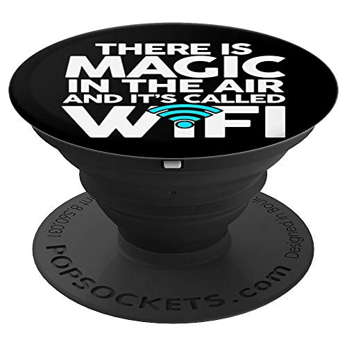 Wifi Pop Socket There is Magic in the Air Funny Popsocket PopSockets Grip and Stand for Phones and Tablets Wifi Pop Socket There is Magic in the Air Funny Popsocket PopSockets Grip and Stand for Phones and Tablets