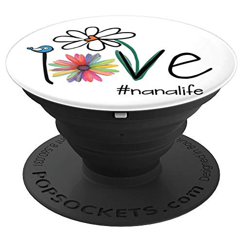 Womens Love NaNa Life - Art Flower T-Shirt PopSockets Grip and Stand for Phones and Tablets