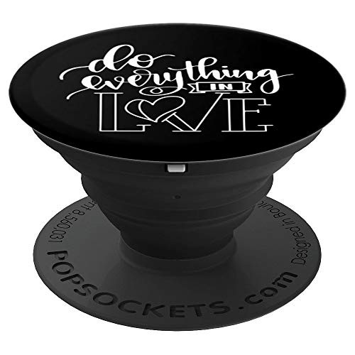 1 Corinthians 16:14 | Everything In Love Bible Verse PopSockets Grip and Stand for Phones and Tablets