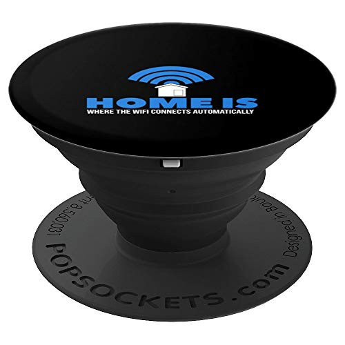Home is Where The WiFi Connects Gamer PopSockets Grip and Stand for Phones and Tablets