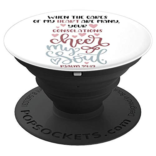 Bible Verse Printed Quotes,Cheer My Soul, Psalm 94:19, PopSockets Grip and Stand for Phones and Tablets Bible Verse Printed Quotes,Cheer My Soul, Psalm 94:19, PopSockets Grip and Stand for Phones and Tablets