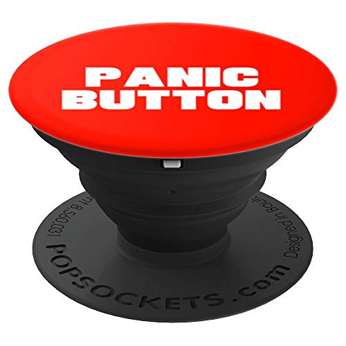 Panic Button Pop Socket PopSockets Grip and Stand for Phones and Tablets