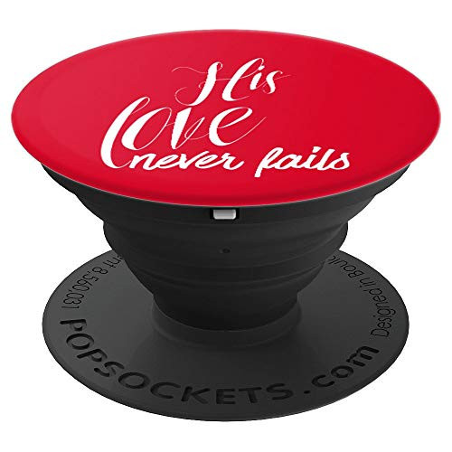 His Love Never Fails Valentines Christian Faith John 3:16 PopSockets Grip and Stand for Phones and Tablets