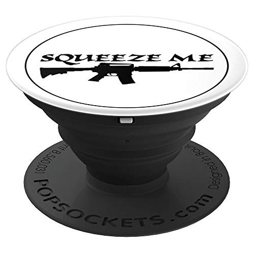 Squeeze Me AR-15 PopSockets Grip and Stand for Phones and Tablets