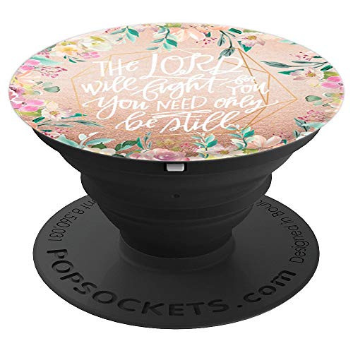 Exodus 14:14 Christian Faith Bible Verse Scripture Gift PopSockets Grip and Stand for Phones and Tablets Exodus 14:14 Christian Faith Bible Verse Scripture Gift PopSockets Grip and Stand for Phones and Tablets