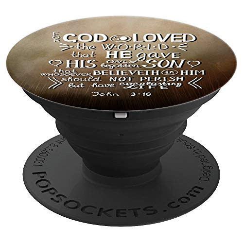 Phone Grip with Bible Verse, Christian Scripture, John 3: 16 PopSockets Grip and Stand for Phones and Tablets Phone Grip with Bible Verse, Christian Scripture, John 3: 16 PopSockets Grip and Stand for Phones and Tablets