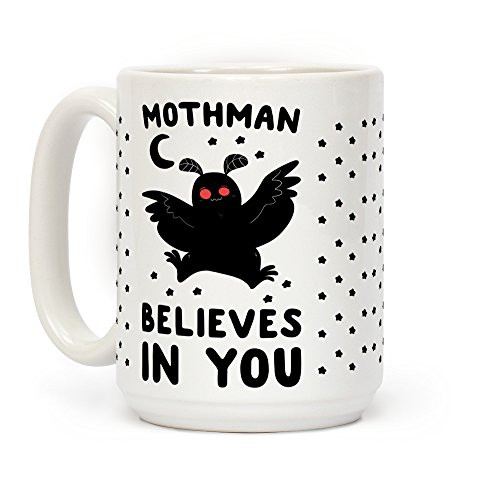 LookHUMAN Mothman Believes In You White 15 Ounce Ceramic Coffee Mug