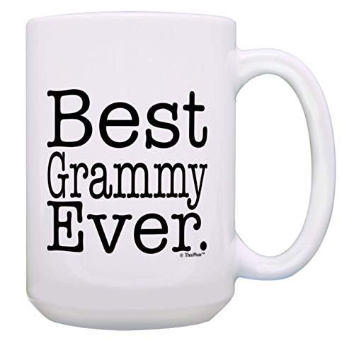 Grammy Cup Best Grammy Ever Grammy Birthday Gifts Best Grammy Present 15-oz Coffee Mug Tea Cup White