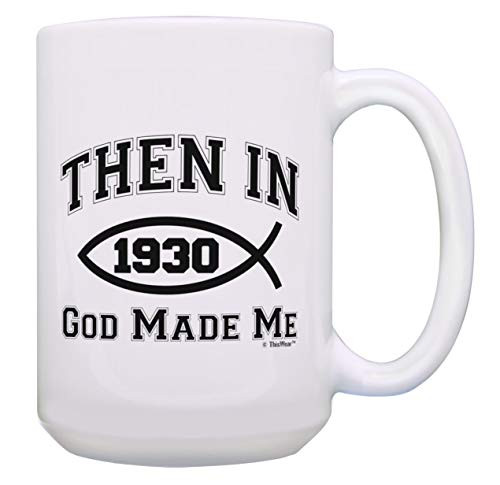 Turning 90 Birthday Gifts In 1930 God Made Me Christian Mug 1930 Mug 15-oz Coffee Mug Tea Cup Multi