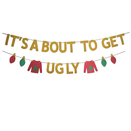 MAGQOO Gold Glittery It's About To Get Ugly Banner Ugly Sweater Bunting Photo Sigms Christmas Holiday Party Decoration Mantel Home Decor