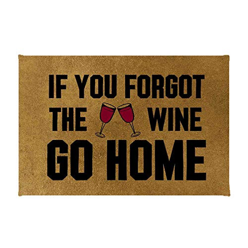 ZMvise If You Forgot The Wine Go Home Non-Slip Area Rug Floor Front Door Mats Entry Carpet Indoor Doormat Outdoor Felt