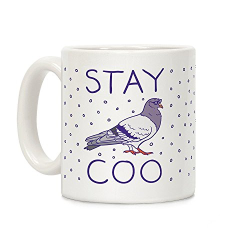 LookHUMAN Stay Coo Pigeon White 11 Ounce Ceramic Coffee Mug LookHUMAN Stay Coo Pigeon White 11 Ounce Ceramic Coffee Mug