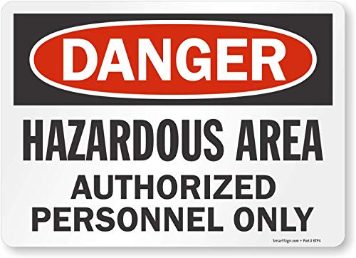 SmartSign "Danger - Hazardous Area, Authorized Personnel Only" Label | 10" x 14" Laminated Vinyl SmartSign "Danger - Hazardous Area, Authorized Personnel Only" Label | 10" x 14" Laminated Vinyl