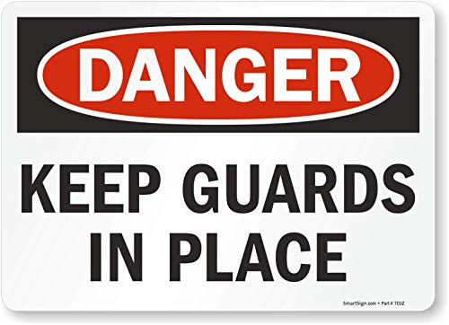 SmartSign "Danger - Keep Guards In Place" Label | 10" x 14" Laminated Vinyl SmartSign "Danger - Keep Guards In Place" Label | 10" x 14" Laminated Vinyl