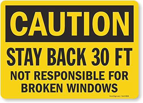 SmartSign "Caution - Stay Back 30 Ft." Label | 10" x 14" Laminated Vinyl SmartSign "Caution - Stay Back 30 Ft." Label | 10" x 14" Laminated Vinyl