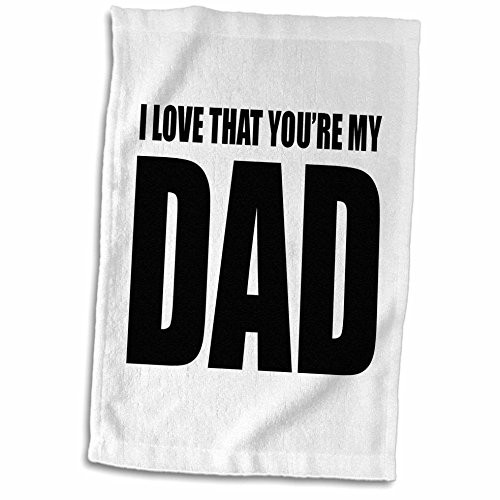 3D Rose I Love That You're My Dad Hand Towel, 15" x 22"
