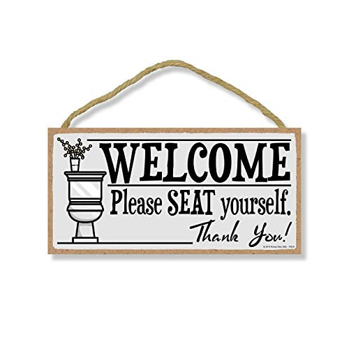 Honey Dew Gifts Welcome Please Seat Yourself 5 inch by 10 inch Hanging Wall Art, Decorative Wood Sign Home Bathroom Decor