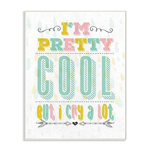 The Kids Room By Stupell I'm Pretty Cool but I Cry A lot Funny Nursery Pastel Typography Wall Plaque 10 x 15 Multi-Color