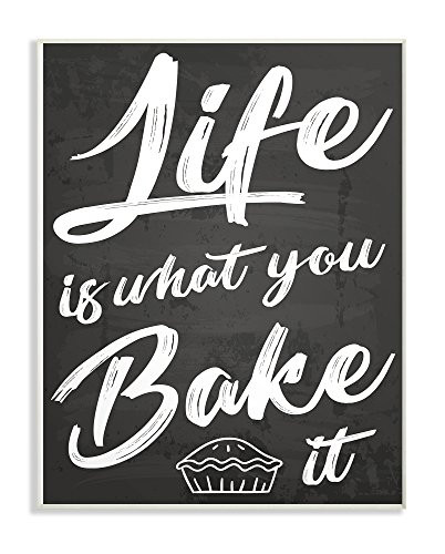 Stupell Industries Life Is What You Bake It Wall Plaque Art, 10 x 0.5 x 15, Multi-Color