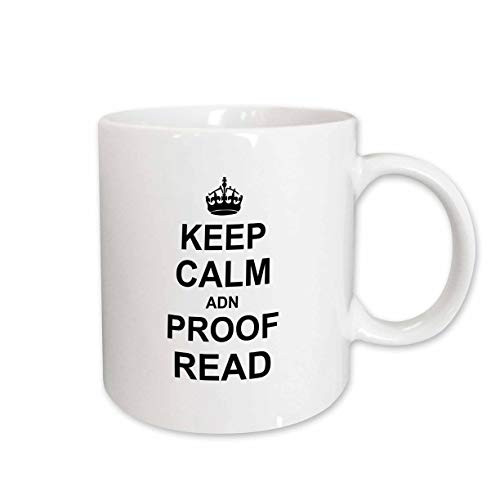 3dRose Keep Calm Adn Proof Read - Funny Proofread Reader Writer Editor Gifts Mug, 15 oz