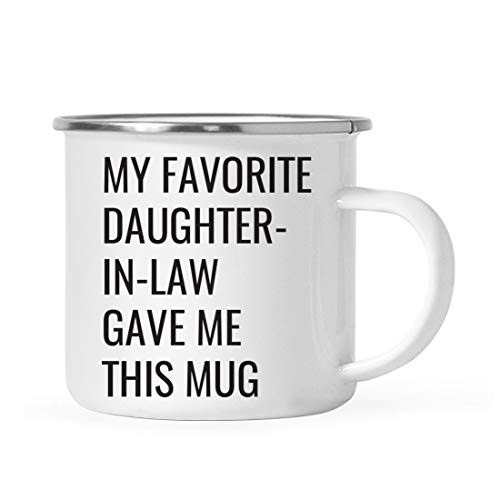 Andaz Press Funny 11oz. Stainless Steel Campfire Coffee Mug Gift, My Favorite Daughter-in-Law Gave Me This Mug, 1-Pack, Enamel Camp Birthday Christmas Cup Gifts Ideas for Mother Father in Law