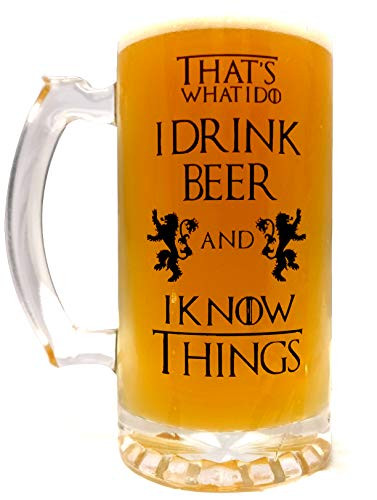 That's What I Do I Drink Beer & I Know Things - Large 16oz Beer Mug - Game of Thrones Inspired - Thick Clear Glass - Perfect Gift