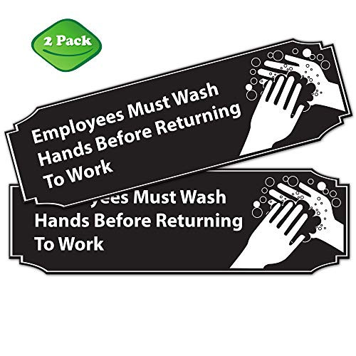 Employees Must Wash Hands Before Returning to Work Sign Black and White PVC 9" x 3"  Great for For Restaurants, Salons, Hotels and Motels, Gas Stations, Rest Stops  Posted Sign  3M Tape on the Back