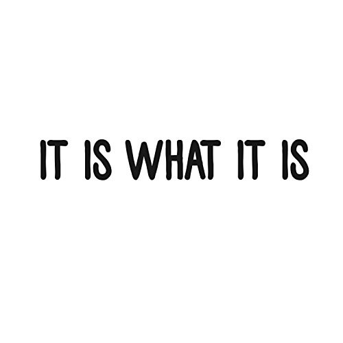It is What It is - Inspirational Quotes Wall Art Vinyl Decal - 3" x 20" Decoration Vinyl Sticker - Motivational Wall Art Decal - Living Room Bedroom Vinyl Decals It is What It is - Inspirational Quotes Wall Art Vinyl Decal - 3" x 20" Decoration Vinyl Sticker - Motivational Wall Art Decal - Living Room Bedroom Vinyl Decals