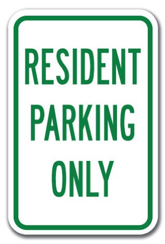 Resident Parking Only - Resident Parking Only Sign 12" x 18" Heavy Gauge Aluminum Signs