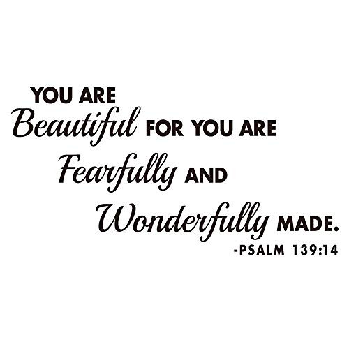 You are Beautiful for You are Fearfully and Wonderfully Made Psalm 139:14 Vinyl Wall Decal Bible Scripture Inspirational Quotes Wall Art Kids Room Décor You are Beautiful for You are Fearfully and Wonderfully Made Psalm 139:14 Vinyl Wall Decal Bible Scripture Inspirational Quotes Wall Art Kids Room Décor