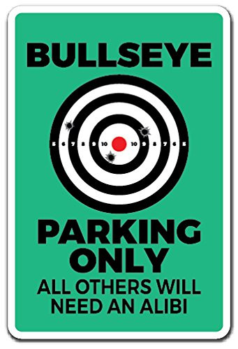 Bullseye Parking ONLY Aluminum Sign Archery Bow Hunter Ammo | Indoor/Outdoor | 14" Tall