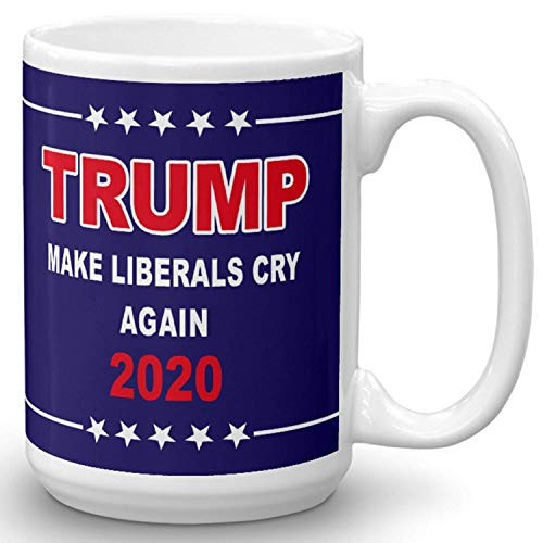 Make Liberals Cry Again - Donald Trump 2020 Prank Gift Mug - Novelty Ceramic Coffee Mug - Funny Gifts for Him and Her - Gag Birthday Present Idea From Wife, Daughter, Son - 15 Fl. Oz Blue