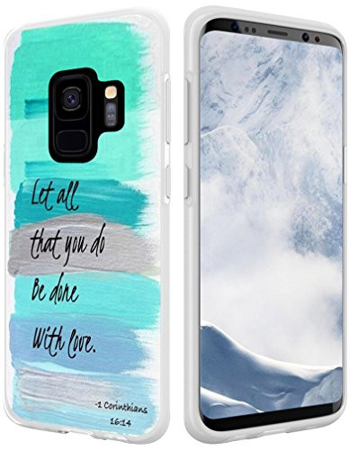 S9 Case Christian Sayings,Hungo Soft TPU Silicone Protective Case Compatible with Samsung Galaxy S9,Bible Verses Theme Let All That You Do Be Done with Love 1 Corinthians 16:14