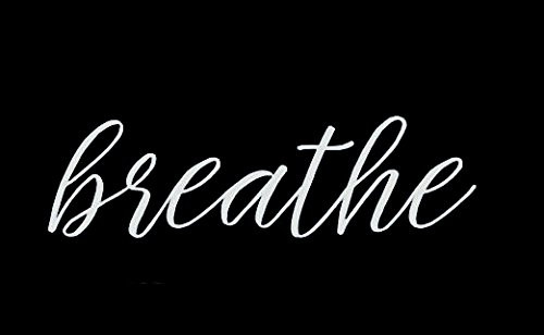 CCI Breathe Motivational Decal Vinyl Sticker|Cars Trucks Vans Walls Laptop| White |6.5 x 2 in|CCI1437 CCI Breathe Motivational Decal Vinyl Sticker|Cars Trucks Vans Walls Laptop| White |6.5 x 2 in|CCI1437