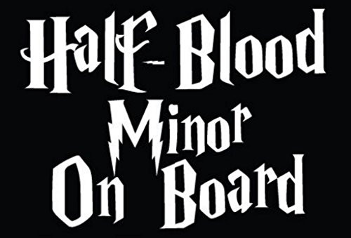 CCI Half Blood Minor On Board Harry Potter Decal Vinyl Sticker|Cars Trucks Vans Walls Laptop| White |6.5 x 4.5 in|CCI1464 CCI Half Blood Minor On Board Harry Potter Decal Vinyl Sticker|Cars Trucks Vans Walls Laptop| White |6.5 x 4.5 in|CCI1464