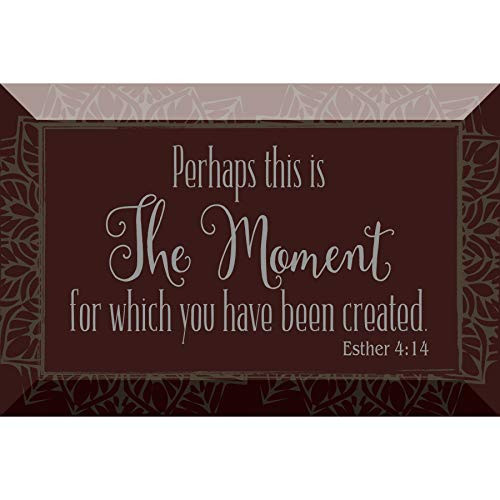 Glass Plaque with Inspiring Quotes 4 inches x 6 inches - Classic Horizontal Tabletop Decoration | Easel Back | Perhaps This is The Moment for which You Have Been Created. Esther 4:14