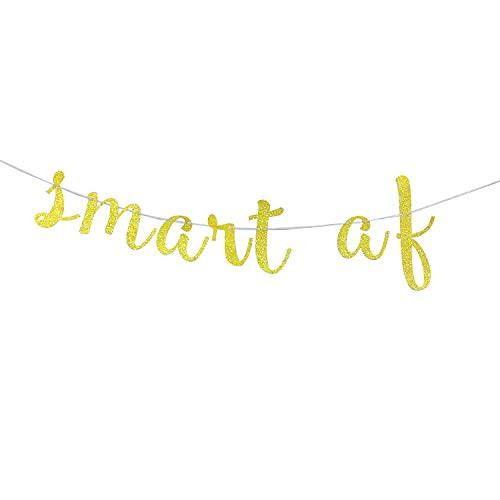Gold Glitter Smart AF Banner, Congrats Grad Party Decorations Supplies, 2020 High School Graduation, College Graduate Banner