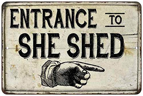 Chico Creek Signs Entrance to SHE SHED Sign Decor Wall Art Lady Cave Decorations Home Women Tin Funny Shack Shes Room Diva Den Gift 8x12 Metal Sign 208120068006