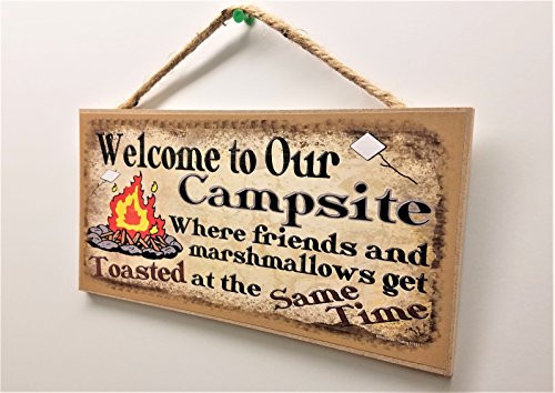 Welcome to Our Campsite Where Friends & Marshmallows Get Toasted At The Same Time Camping Sign Plaque 5"X10"