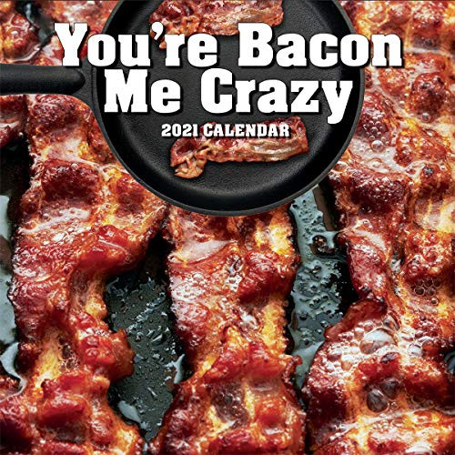 TURNER Photo You're Bacon Me Crazy 2021 Photo Wall Calendar (21998940091)